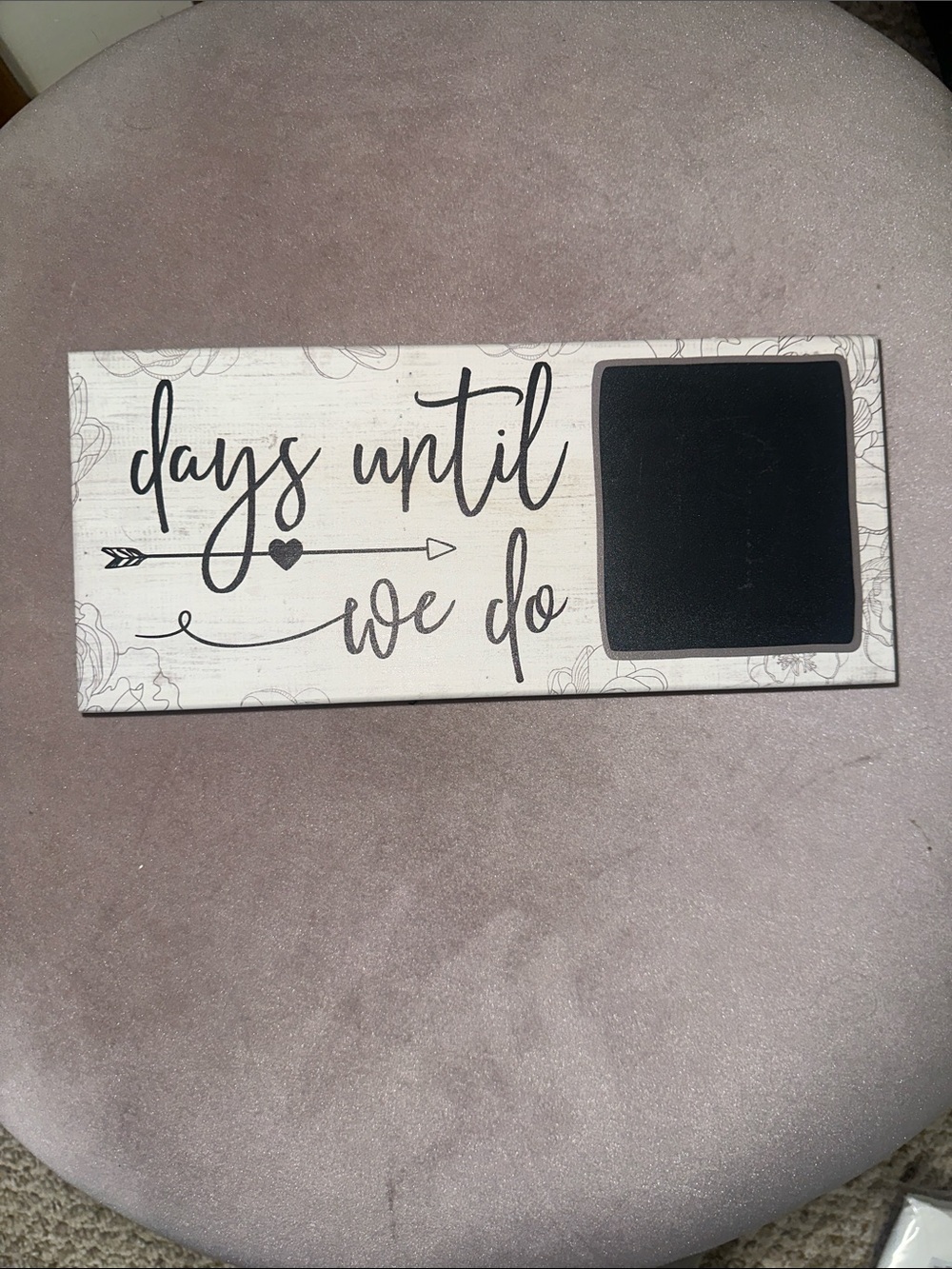 "Days Until We Do" Wedding Countdown Sign - White and Black
